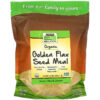 Thực phẩm chức năng NOW Foods Real Food Organic Golden Flax Seed Meal 22 oz (624 g) 733739062574